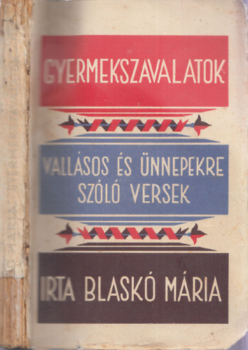 Blaskó Mária - Gyermekszavalatok - Vallásos és ünnepekre szóló versek