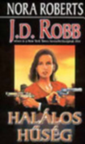 J. D. Robb  (Nora Roberts) - Hal�los h�s�g