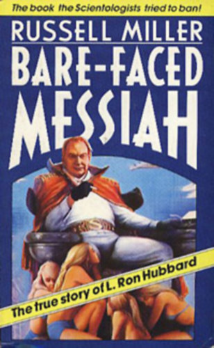 Russel Miller - Bare-Faced Messiah