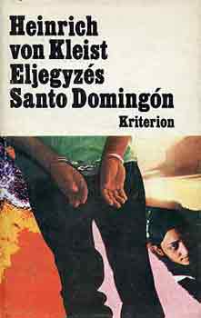 Heinrich von Kleist - Eljegyzés Santo Domingón