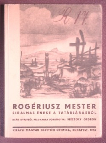M�sz�ly Gedeon  (Ford.) - Rog�riusz mester siralmas �neke a tat�rj�r�sr�l