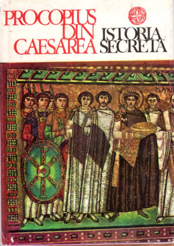 H. Mihaescu - Istoria secreta - Procopius din Caesarea