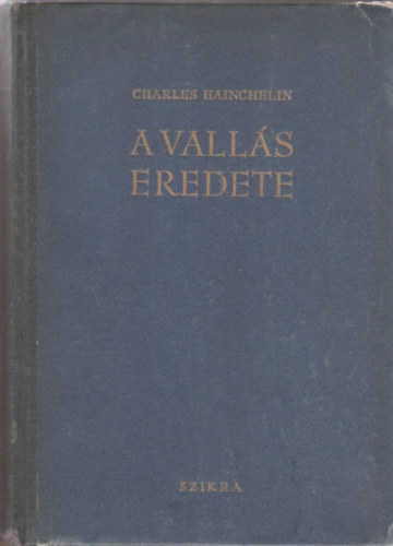 Charles Hainchelin - A valls eredete