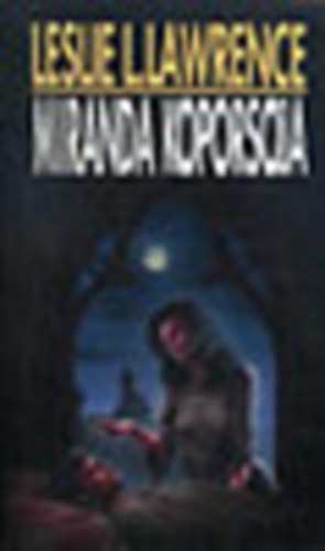 L�rincz L. L�szl�  (Leslie L. Lawrence) - Miranda kopors�ja + Az �rd�g fekete kalapja (2 k�tet)