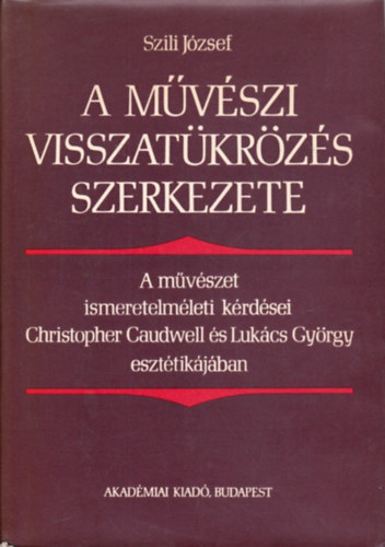 Szili J�zsef - A m�v�szi visszat�kr�z�s szerkezete