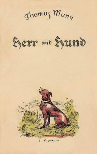 Thomas Mann - Herr und Hund