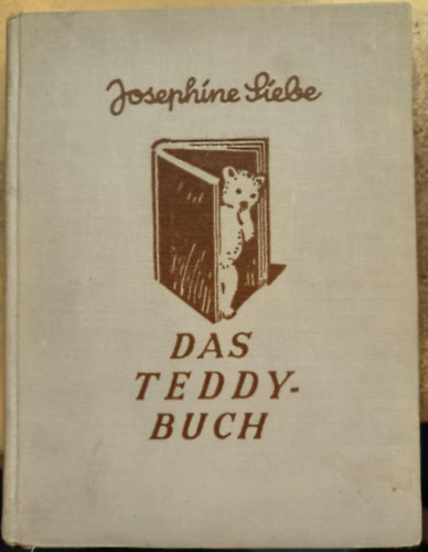 Josephine Siebe - Das Teddybuch