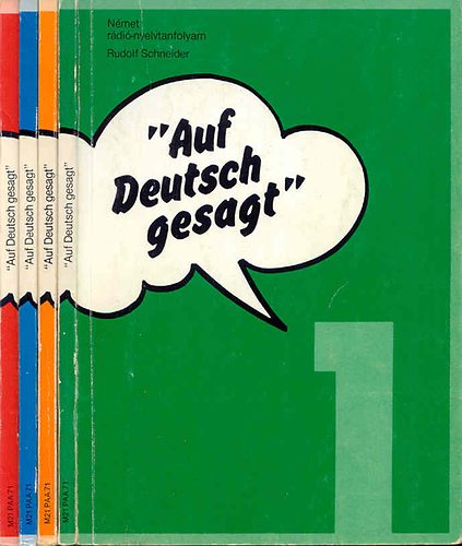 Rudolf Schneider - gy mondjk nmetl "Auf Deutsch gesagt" 1-4