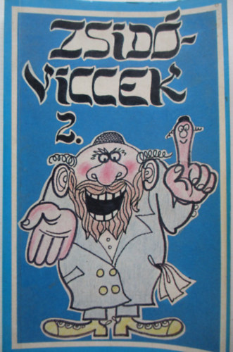 Radvnyi B. Tibor - Zsid viccek 2.