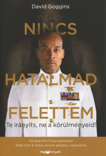 David Goggins - Nincs hatalmad felettem