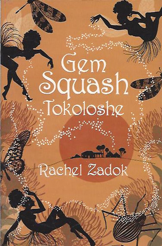 Rachel Zadok - Gem Squash Tokoloshe