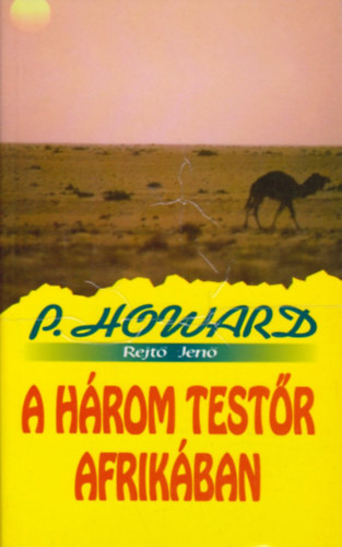 Rejt� Jen�  (P. Howard) - A h�rom test�r Afrik�ban