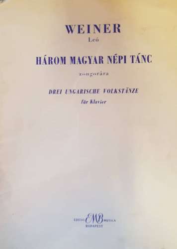 Le� Weiner - H�rom magyar n�pi t�nc zongor�ra