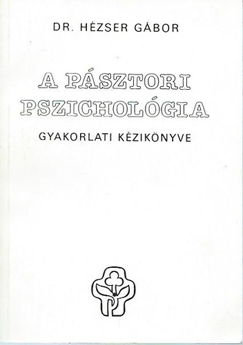 Dr. Hzser Gbor - A psztori pszicholgia gyakorlati kziknyve