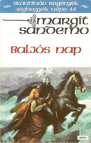 Margit Sandemo - Balj�s nap (J�ghegyek n�pe 44.)