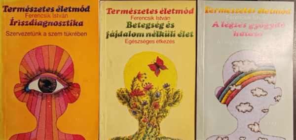 Ferencsik Istv�n - Term�szetes �letm�d k�nyvcsomag