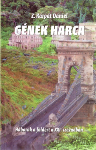 Z. Kárpáti Dániel - Gének harca