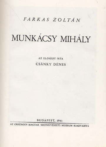Farkas Zoltn - Munkcsy Mihly (Magyar mvszeti rsok)
