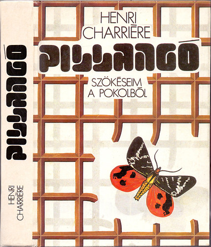 Henri Charrire - Pillang: Szkseim a pokolbl