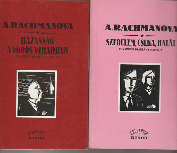 A. Rachmanova - Szerelem, cseka, hal�l + H�zass�g a v�r�s viharban