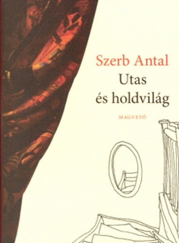 Szerb Antal - Utas �s holdvil�g