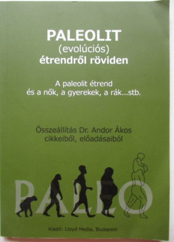 Andor �kos - Paleolit (evoluci�s) �trendr�l r�viden