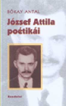 Bókay Antal - József Attila poétikái