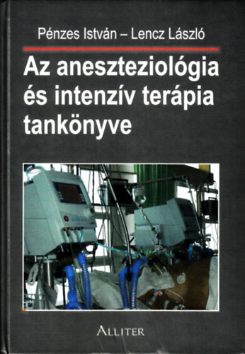 Pnzes-Lencz - Az aneszteziolgia s intenzv terpia tanknyve