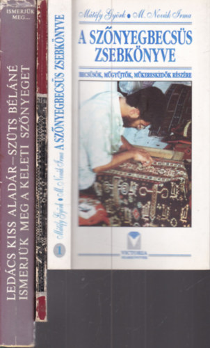Mátéfy Györk-M. Novák Irma, Gombos Károly, Ledács Kiss Aladár - Szüts Béláné - 3 db. szőnyeges könyv (A szőnyegbecsüs zsebkönyve + Régi türkmén szőnyegek + Ismerjük meg a keleti szőnyeget)