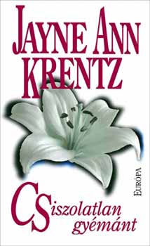 Jayne Ann Krentz - Csiszolatlan gyémánt