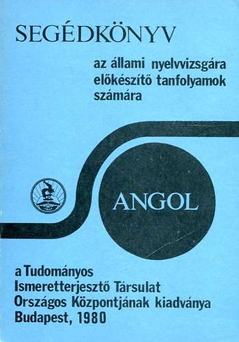 dr. Sipczy Gyz - Angol szveg- s feladatgyjtemny kommentrokkal az llami nyelvvizsga rsbeli feldataihoz
