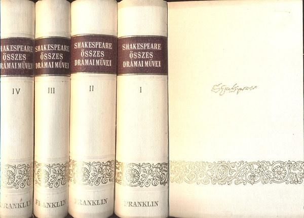 William Shakespeare - SZERKESZTŐ Országh László - Shakespeare összes drámai művei I-IV. I.: KIRÁLYDRÁMÁK/II.: TRAGÉDIÁK/III.: VÍGJÁTÉKOK/IV.: SZÍNMŰVEK