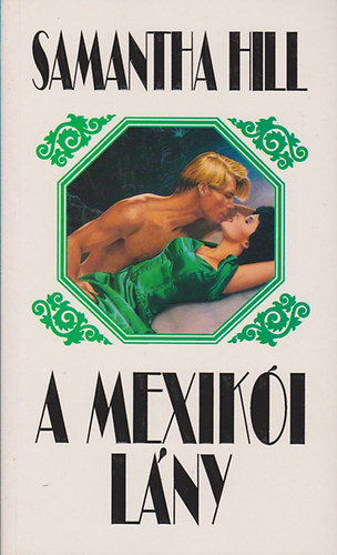 Samantha Hill - A mexik�i l�ny