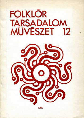 Fej�s Zolt�n - Niederm�ller P�ter - Folkl�r t�rsadalom m�v�szet 12