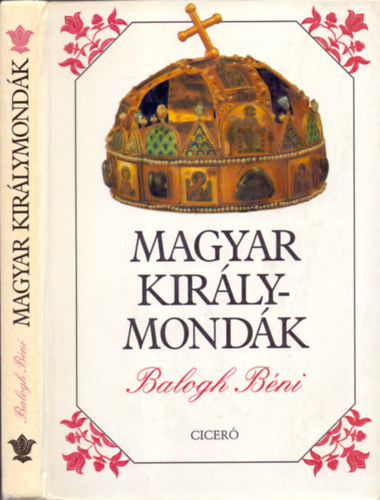 Balogh B�ni - Magyar kir�lymond�k