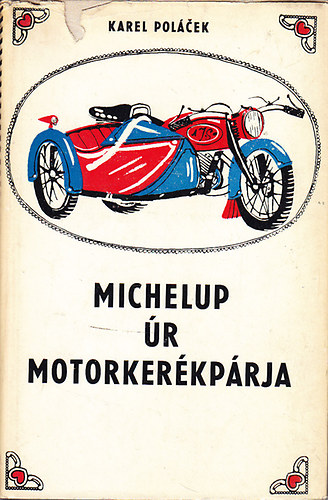 Karel Pol�cek - Michelup �r motorker�kp�rja