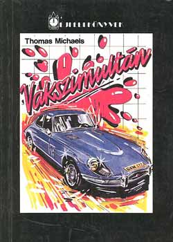 Thomas Michaels - Vakszimultán