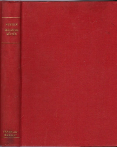 Kessler Hubert - Barlangok mélyén