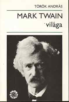 T�r�k Andr�s - Mark Twain vil�ga