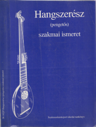 Kovcs Emil - Hangszersz szakmai ismeret (pengets)