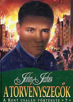 John Jakes - A t�rv�nyszeg�k