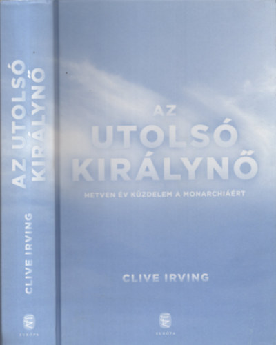 Clive Irving - Az utols� kir�lyn�