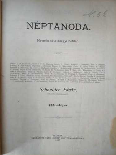 Schneider Istvn felels szerkeszt - NPTANODA Nevels-oktatsgyi hetilap XXX. vfolyam 1-42. szm