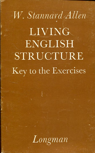 W. Stannard Allen - LIVING ENGLISH STRUCTURE
