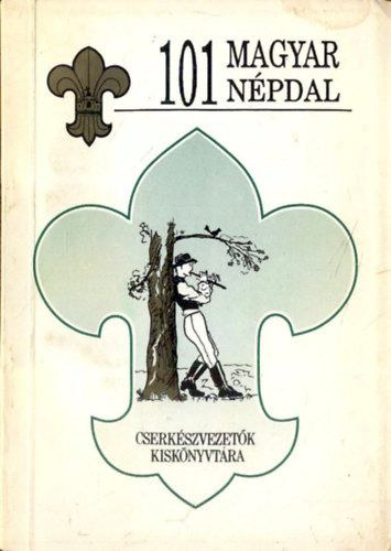 Bárdos Lajos (szerk.) - 101 magyar népdal