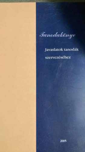 Tanodakönyv - Javaslatok tanodák szervezéséhez