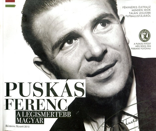 Sz�ll�si Gy�rgy - Pusk�s Ferenc, a legismertebb magyar