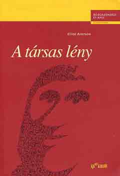 Elliot Aronson - A társas lény