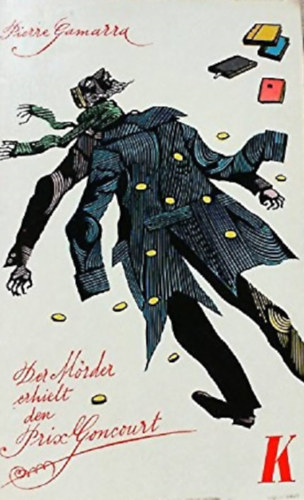 Pierre Gamarra - Der Mörder erhielt den Prix Goncourt