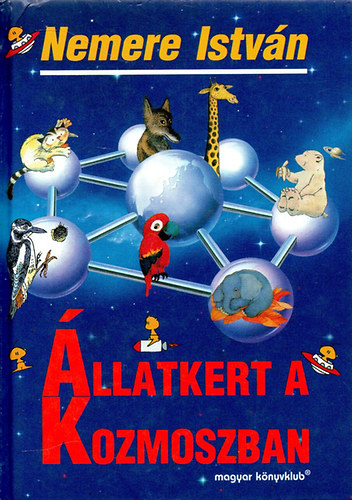 Nemere Istv�n - �llatkert a kozmoszban
